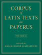 Couverture de l'ouvrage Corpus of Latin Texts on Papyrus: Volume 2, Part II