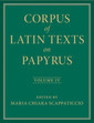 Couverture de l'ouvrage Corpus of Latin Texts on Papyrus: Volume 4, Part IV