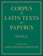 Couverture de l'ouvrage Corpus of Latin Texts on Papyrus: Volume 3, Part III