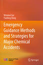 Couverture de l'ouvrage Emergency Guidance Methods and Strategies for Major Chemical Accidents