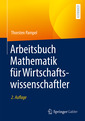 Couverture de l'ouvrage Arbeitsbuch Mathematik für Wirtschaftswissenschaftler