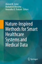 Couverture de l'ouvrage Nature-Inspired Methods for Smart Healthcare Systems and Medical Data