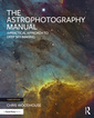 Couverture de l'ouvrage The Astrophotography Manual