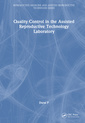 Couverture de l'ouvrage Quality Control in the Assisted Reproductive Technology Laboratory