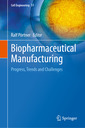 Couverture de l'ouvrage Biopharmaceutical Manufacturing