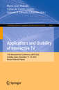 Couverture de l'ouvrage Applications and Usability of Interactive TV