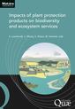 Couverture de l'ouvrage Impacts of plant protection products on biodiversity and ecosystem services