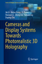 Couverture de l'ouvrage Cameras and Display Systems Towards Photorealistic 3D Holography