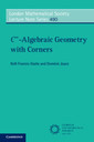 Couverture de l'ouvrage C∞-Algebraic Geometry with Corners