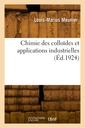 Couverture de l'ouvrage Chimie des colloïdes et applications industrielles