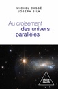 Couverture de l'ouvrage Au croisement des univers parallèles