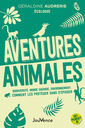 Couverture de l'ouvrage Aventures animales