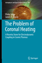 Couverture de l'ouvrage The Problem of Coronal Heating