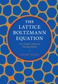 Couverture de l'ouvrage The Lattice Boltzmann Equation: For Complex States of Flowing Matter