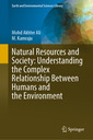 Couverture de l'ouvrage Natural Resources and Society: Understanding the Complex Relationship Between Humans and the Environment