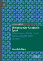 Couverture de l'ouvrage The Neutrality Paradox in Sport