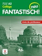 Couverture de l'ouvrage Fantastisch! Neu 3eme année - Livre du professeur