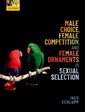 Couverture de l'ouvrage Male Choice, Female Competition, and Female Ornaments in Sexual Selection