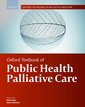 Couverture de l'ouvrage Oxford Textbook of Public Health Palliative Care