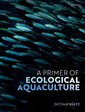 Couverture de l'ouvrage A Primer of Ecological Aquaculture