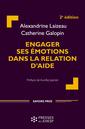 Couverture de l'ouvrage Engager ses émotions dans la relation d'aide