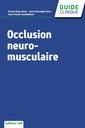 Couverture de l'ouvrage Occlusion neuro-musculaire