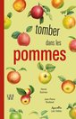 Couverture de l'ouvrage Tomber dans les pommes / Nouvelle édition, changement de maquette