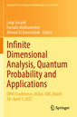 Couverture de l'ouvrage Infinite Dimensional Analysis, Quantum Probability and Applications