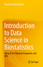 Couverture de l'ouvrage Introduction to Data Science in Biostatistics