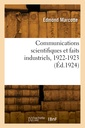 Couverture de l'ouvrage Communications scientifiques et faits industriels, 1922-1923