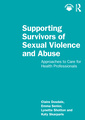 Couverture de l'ouvrage Supporting Survivors of Sexual Violence and Abuse