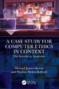 Couverture de l'ouvrage A Case Study for Computer Ethics in Context