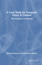 Couverture de l'ouvrage A Case Study for Computer Ethics in Context