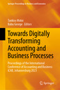 Couverture de l'ouvrage Towards Digitally Transforming Accounting and Business Processes