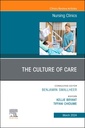Couverture de l'ouvrage The Culture of Care, An Issue of Nursing Clinics