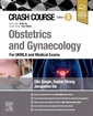Couverture de l'ouvrage Crash Course Obstetrics and Gynaecology
