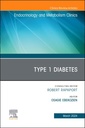 Couverture de l'ouvrage Type 1 Diabetes, An Issue of Endocrinology and Metabolism Clinics of North America