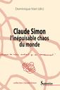 Couverture de l'ouvrage Claude Simon, l'inépuisable chaos du monde