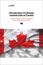 Couverture de l'ouvrage Introduction à la douane commerciale au Canada