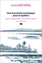 Couverture de l'ouvrage Une économie écologique pour le Québec