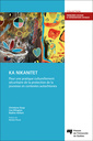 Couverture de l'ouvrage KA NIKANITET : pour une pratique culturellement sécuritaire de la protection de la jeunesse en contextes autochtones