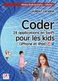 Couverture de l'ouvrage CODER 28 APPLICATIONS POUR LES KIDS EN SWIFT (IPHONE ET IPAD) NIVEAU DEBUTANT V1
