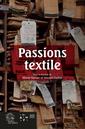 Couverture de l'ouvrage Passions textile