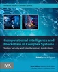 Couverture de l'ouvrage Computational Intelligence and Blockchain in Complex Systems