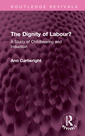 Couverture de l'ouvrage The Dignity of Labour?