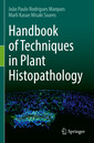 Couverture de l'ouvrage Handbook of Techniques in Plant Histopathology
