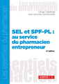 Couverture de l'ouvrage SEL et SPF-PL : au service du pharmacien entrepreneur, 9e éd.