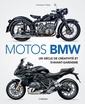 Couverture de l'ouvrage Motos BMW . Un siècle de créativité et d avant-gardisme