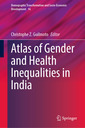 Couverture de l'ouvrage Atlas of Gender and Health Inequalities in India