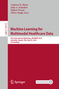 Couverture de l'ouvrage Machine Learning for Multimodal Healthcare Data